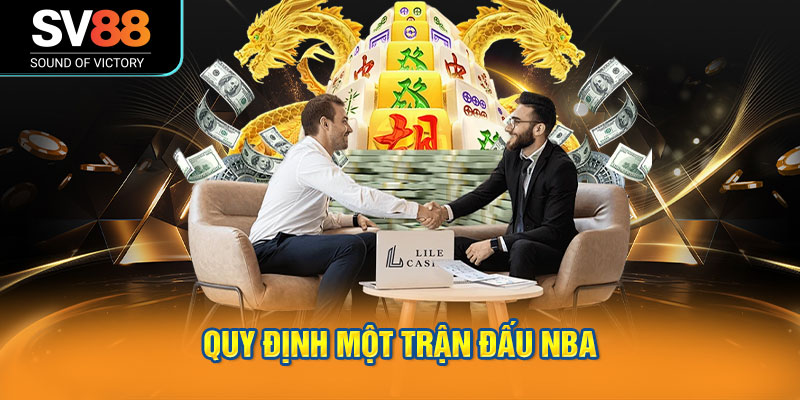 Quy định một trận đấu NBA