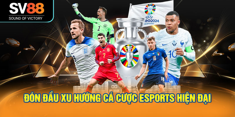 Đón đầu xu hướng cá cược eSports hiện đại