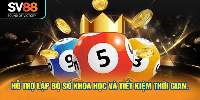 Công cụ tạo dàn đề – Hỗ trợ người chơi lập bộ số khoa học và tiết kiệm thời gian.