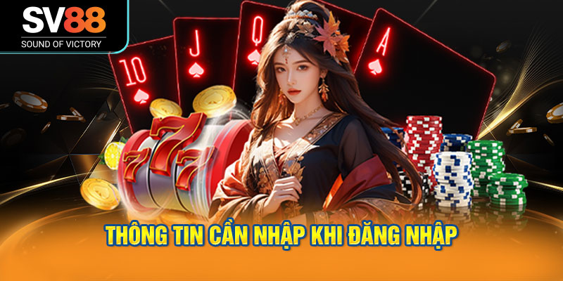 Thông tin cần nhập khi đăng nhập SV88